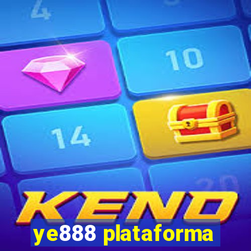 ye888 plataforma